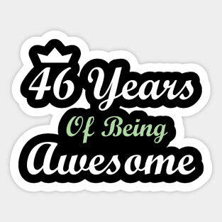 46 Years Of Being Awesome Sticker